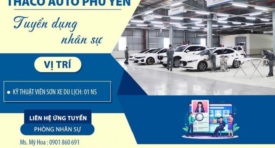 [THACO AUTO PHÚ YÊN TUYỂN DỤNG] KỸ THUẬT VIÊN SƠN XE DU LỊCH: 01 NS