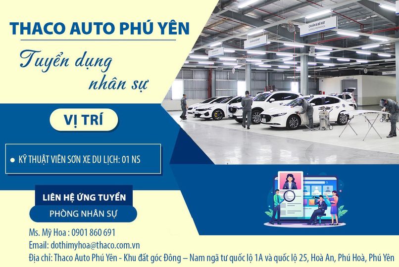 [THACO AUTO PHÚ YÊN TUYỂN DỤNG] KỸ THUẬT VIÊN SƠN XE DU LỊCH: 01 NS