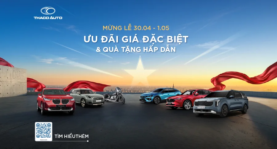 THACO AUTO ưu đãi đặc biệt & quà tặng hấp dẫn mừng Lễ 30/4 - 1/5