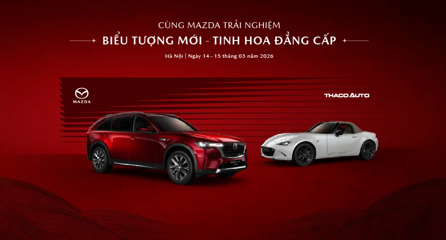 Mazda khởi động chuỗi sự kiện trải nghiệm “Biểu tượng mới – Tinh hoa đẳng cấp”