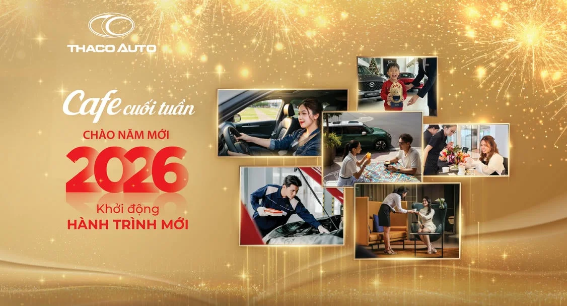 Café cuối tuần cùng THACO AUTO: Chào năm mới 2026 - Khởi động hành trình mới