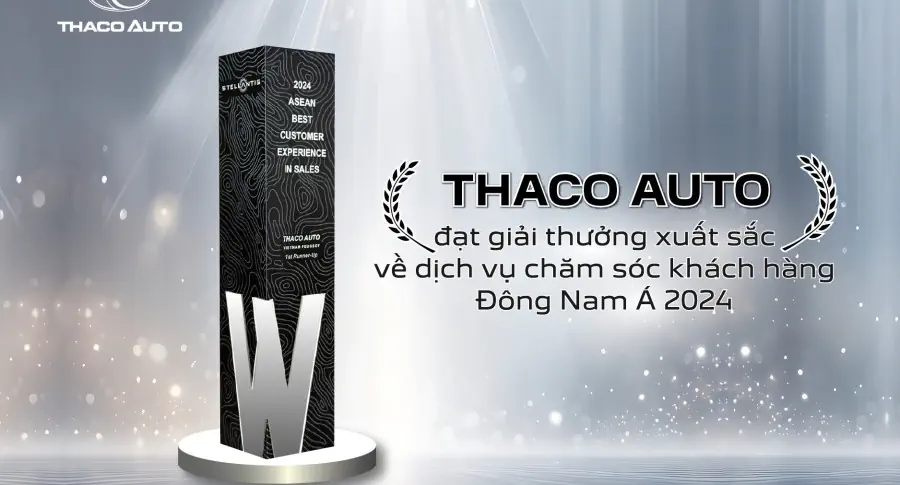 THACO AUTO ĐẠT GIẢI THƯỞNG XUẤT SẮC VỀ DỊCH VỤ CHĂM SÓC KHÁCH HÀNG KHU VỰC ĐÔNG NAM Á NĂM 2024