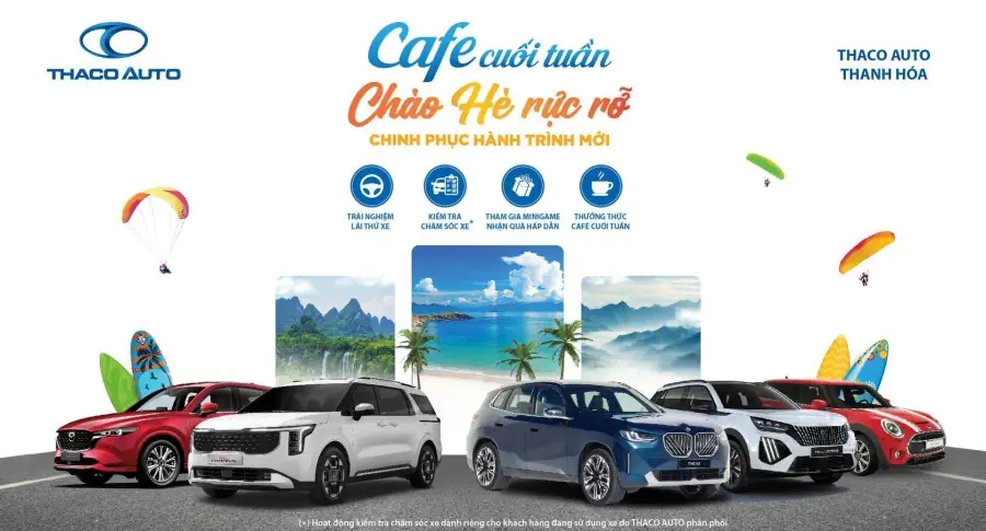 CAFE CUỐI TUẦN CÙNG THACO AUTO THANH HÓA – CHÀO HÈ RỰC RỠ, CHINH PHỤC HÀNH TRÌNH MỚI