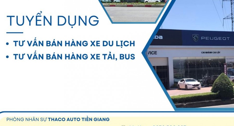 THACO AUTO TIỀN GIANG TUYỂN DỤNG