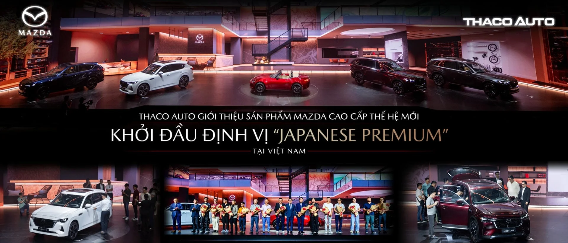 THACO AUTO giới thiệu sản phẩm Mazda cao cấp thể hệ mới, khởi đầu định vị “Japanese Premium” tại Việt Nam