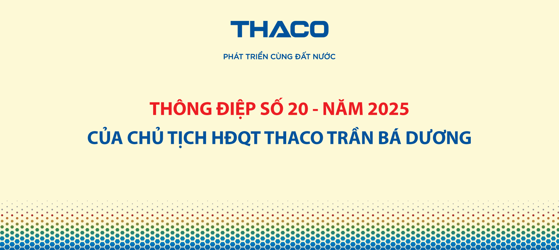 Thông điệp số 20 - năm 2025 của Chủ tịch HĐQT THACO Trần Bá Dương