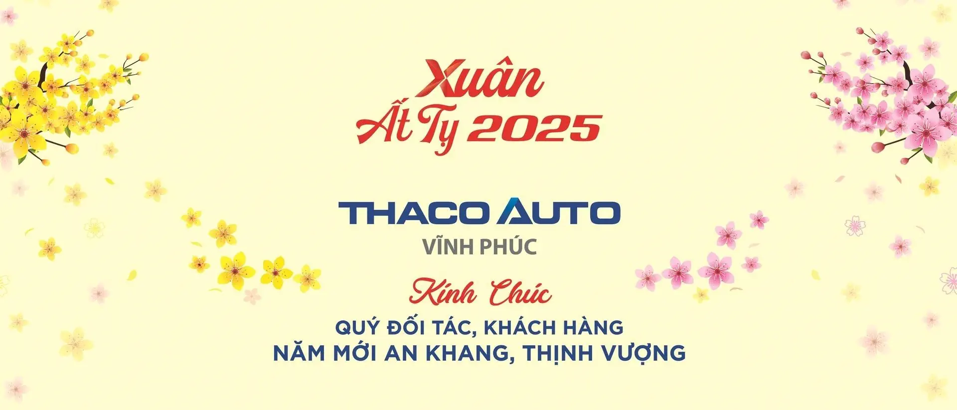 THACO AUTO VĨNH PHÚC CHÚC MỪNG NĂM MỚI - XUÂN ẤT TỴ 2025